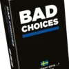 Bad Choices