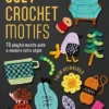 Cozy Crochet Motifs