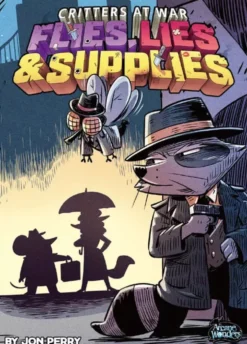 Critters At War Flies Lies Supplies