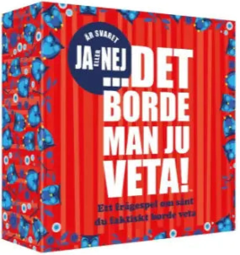 Det borde man ju veta! – Ja eller nej