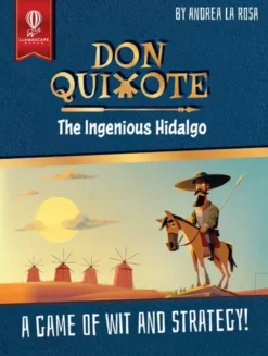 Don Quixote: The Ingenious Hidalgo