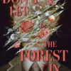 Don't Let The Forest In (Pocket)