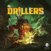 Drillers