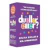 Dueller eller?