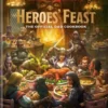 Dungeons And Dragons Heroes Feast An Official Cookbook