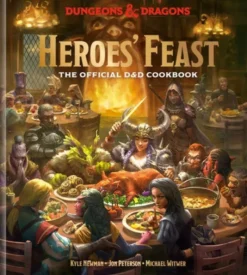 Dungeons And Dragons Heroes Feast An Official Cookbook