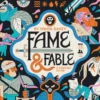 Fame & Fable