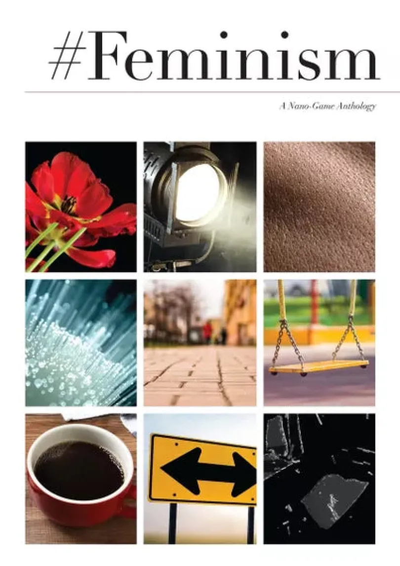 Feminism A Nano Games Anthology