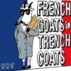 French Goats in Trench Coats