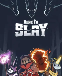 Here To Slay