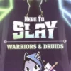 Here to Slay Warriors & Druids Expansion