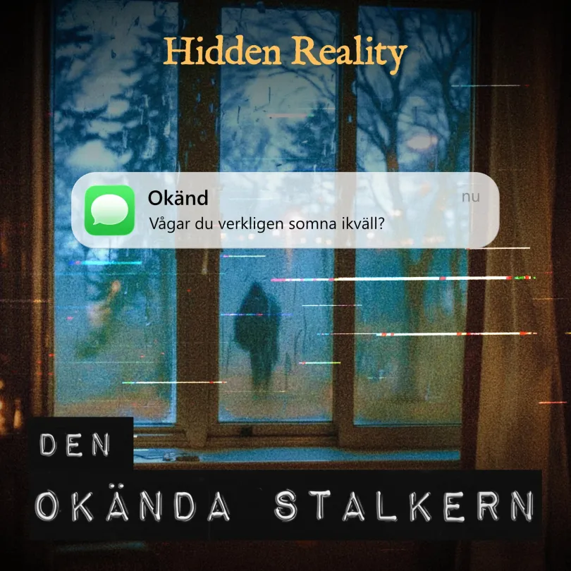 Hidden Reality - Den okända stalkern