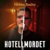 Hidden Reality Hotellmordet