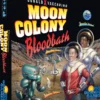 Moon Colony Bloodbath