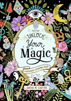 Mystical Coloring Book: Unlock Your Magic