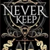Never Keep (Book 1 in the Sins of the Zodiac Series) (Pocket)