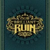 Our Brilliant Ruin RPG
