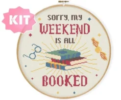 Sorry my weekend is all booked - Korsstygnskit