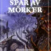Spår av mörker, Gryningshornet del 1