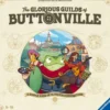 The Glorious Guilds of Buttonville
