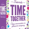 Time Together - Friends