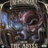 Unfathomable: From the Abyss